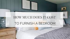 Furnishing A Master Bedroom Cost