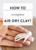 How do you make air dry clay durable?