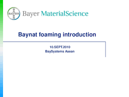 Baynat Foaming Introduction By Bayer Materialscience