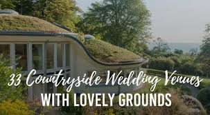 38 Countryside Wedding Venues In The Uk