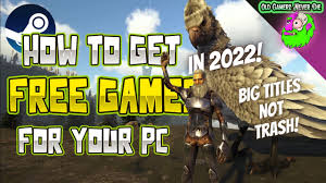 get free games on pc in 2022 how to