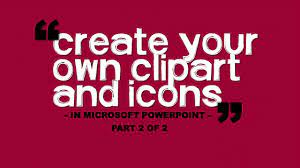 how to create your own clipart
