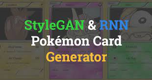 Jul 10, 2020 · tags: Stylegan Pokemon Card Generator