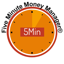 Five Minute Money Manager®
