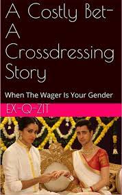 A Costly Bet: A Crossdressing Story eBook by Ex-q-zit - EPUB Book | Rakuten  Kobo India