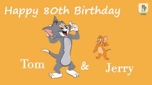 HAPPY 80TH BIRTHDAY TOM & JERRY | Cartoon Video For Kids