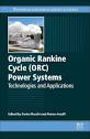 Organic Rankine Cycle (ORC) Power Systems: Technologies and ...