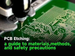 pcb etching a guide to materials