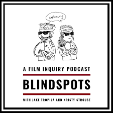 Film Inquiry Presents BLINDSPOTS