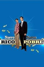 Juro que te amo (completa). Nuevo Rico Nuevo Pobre Is Nuevo Rico Nuevo Pobre On Netflix Netflix Tv Series