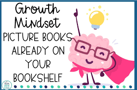 Meet your next favorite book. Growth Mindset Picture Books Already On Your Shelf Think Grow Giggle