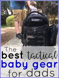 the best tactical baby gear for dads