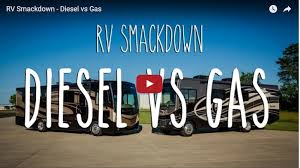 Rv Smackdown Diesel Vs Gas