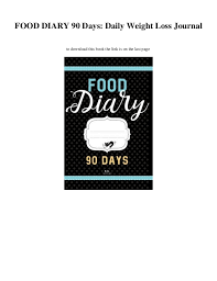 Pdf Download Food Diary 90 Days Daily Weight Loss Journal Ebook