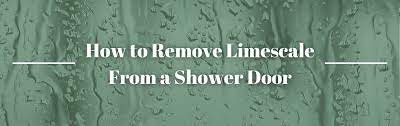 Remove Limescale From A Shower Door