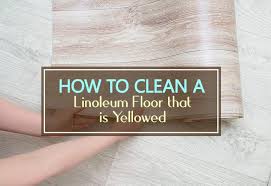 how to clean a linoleum floor that is