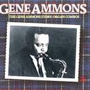 The Gene Ammons Story: Organ Combos