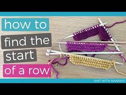 Step 2 insert your working needle into the first stitch on the needle with all the stitches. How To Find The Start Of A New Row In Knitting With 3 Different Needle Types Youtube
