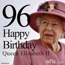 Happy 96th Birthday Queen Elizabeth ...