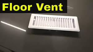 how to adjust a floor vent for more or