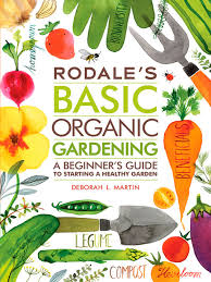 Rodale S Basic Organic Gardening