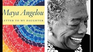 maya angelou letters to my daughter to