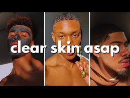 clear skin essential tips for guys