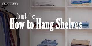how to hang shelves all pro dad