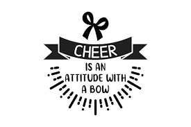 Cheer Is An Attitude With A Bow Craft Quotes Cheer Bow Design