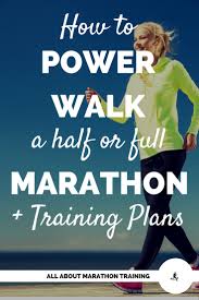 power walking a half or full marathon