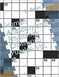 It's easy to look at these and think of. Buy Human Anatomy And Physiology Crossword Puzzles 2 Book Online At Low Prices In India Human Anatomy And Physiology Crossword Puzzles 2 Reviews Ratings Amazon In