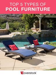 5 types of pool furniture for a