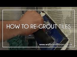how to regrout tiles walls and floors