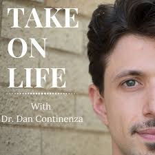 Take on Life with Dr. Dan