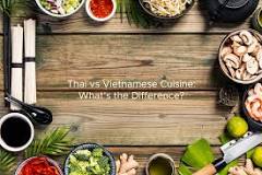 Are Vietnamese and Thai food the same?