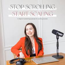 Stop Scrolling, Start Scaling Podcast