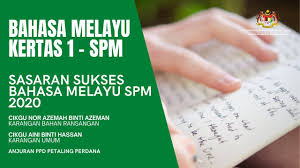 Peperiksaan sijil pelajaran malaysia (spm) adalah sangat penting buat para pelajar kerana ianya menentukan halatuju pendidikan tinggi dan seterusnya untuk mereka. Bahasa Melayu Kertas 1 Spm 2020 Youtube