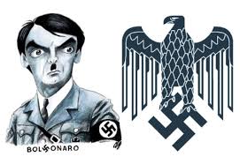 Resultado de imagem para bolsonaro nazista