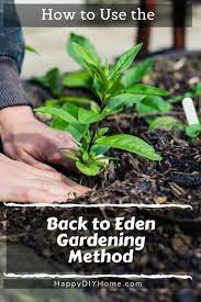 To Eden Gardening Method