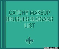100 catchy makeup brushes slogans 2024