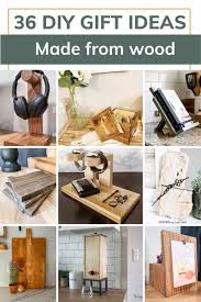 36 diy wood gifts you can make making