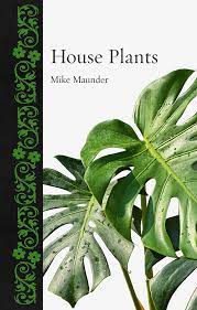Pdf House Plants By Mike Maunder Ebook