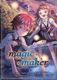 Magic maker T01 by Kaburagi Kazuki | Goodreads