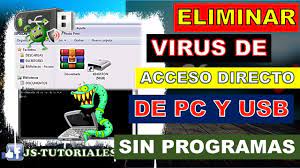 eliminar virus de acceso directo de pc