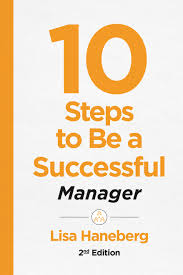 10 Steps To Be A Successful Manager 2nd Edition