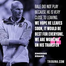 If we keep playing like this then i'm sure we'll win something. Fierce Contradictions Bale Vs Zidane Feud Explained In 6 One Liners Tribuna Com