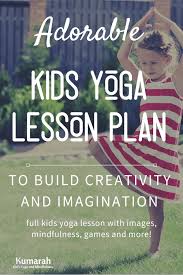 an active kids yoga lesson plan for