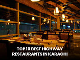 best highway restaurants in karachi