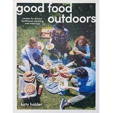 good food outdoors by katy holder