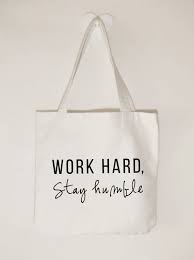 There are a lot of creative people here at ecobags ® so we're introducing a new line of totes with quotes that we think you'll enjoy. Work Hard Stay Humble Cotton Canvas Tote Bag Tote Cotton Canvas Bag Inspirational Quote Tote Bag For Women Cotton Canvas Shopper Girl Boss In 2021 Quote Tote Quote Tote Bag Canvas Bag Diy